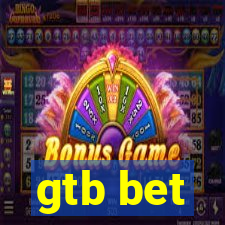 gtb bet